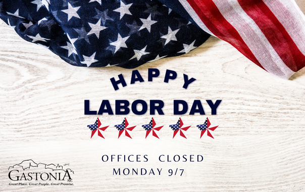  City of Gastonia Announces Labor Day Closings